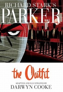 Darwyn Cooke's Parker: The Outfit