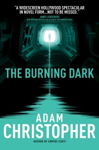 The Burning Dark - Adam Christopher