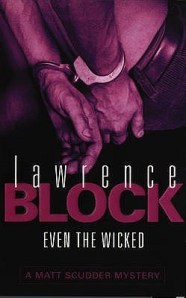Even The Wicked by Lawrence Block