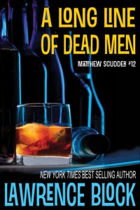 A Long Line of Dead Men by Lawrence Block