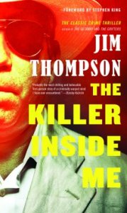 The Killer Inside Me by Jim Thompson