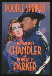 Poodle Springs by Raymond Chandler & Robert B. Parker