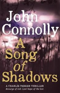 A Song of Shadows by John Connolly.