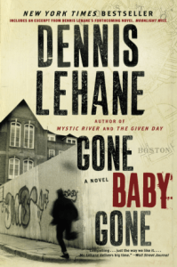 Gone Baby Gone by Dennis Lehane