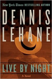Live By Night by Dennis Lehane